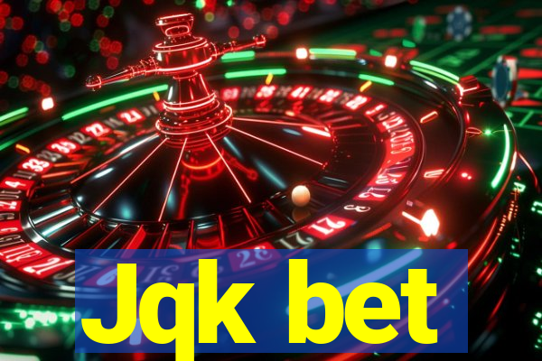 Jqk bet